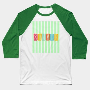Summer - Green Stripes on - Baseball T-Shirt